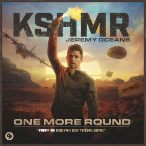 Download One More Round Free Fire Booyah Day Theme Song Mp3 Song Lyrics One More Round Free Fire Booyah Day Theme Song Online By Kshmr Joox