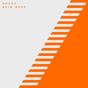 ดาวน์โหลดและฟังเพลง Skin Deep พร้อมเนื้อเพลงจาก Dusky