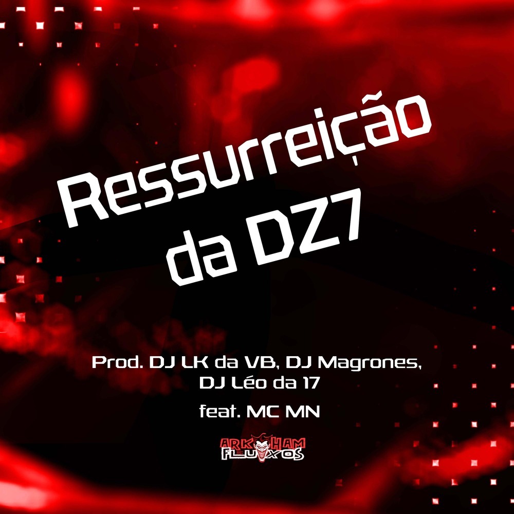 Ressurreição da DZ7 (Explicit)