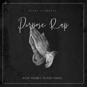 Album Purpose Rap from Young Stunners