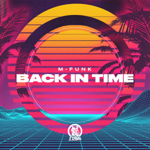 M-Funk的專輯Back In Time