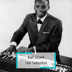 Earl Grant - The Selection