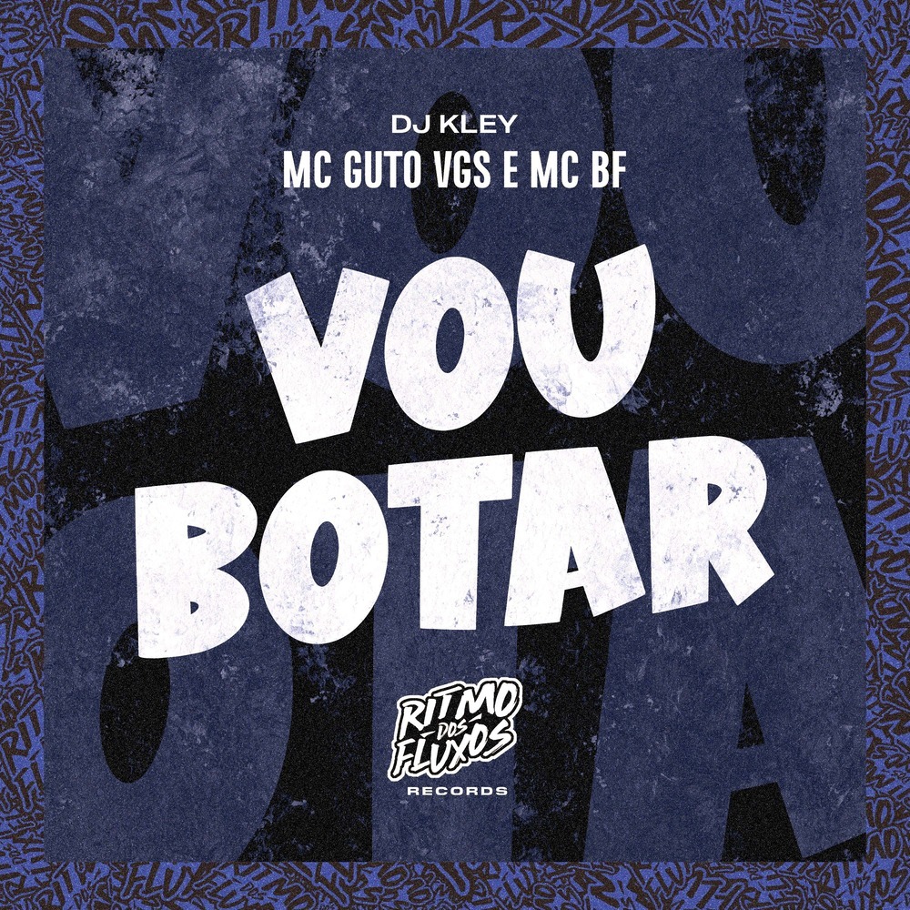 Vou Botar (Explicit)