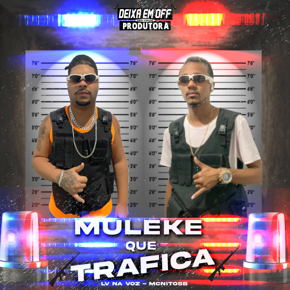 Muleke Que Trafica (Explicit)