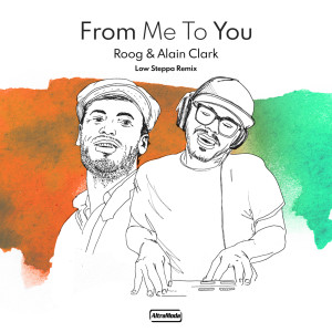 收听Roog的From Me To You (Low Steppa Remix)歌词歌曲