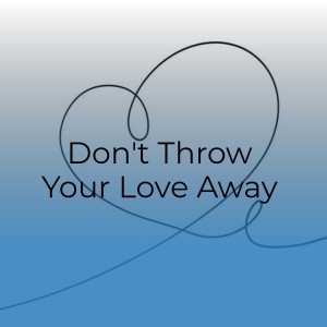 ดาวน์โหลดและฟังเพลง Don't Throw Your Love Away พร้อมเนื้อเพลงจาก The Orlons