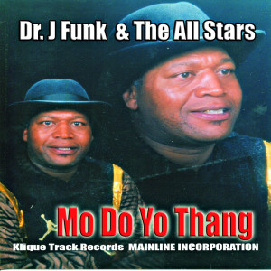 Dr J Funk的專輯Mo Do Yo Thang