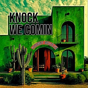 Andrey Shatlas的專輯Knock We Comin