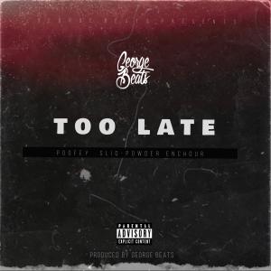 Album Too Late (Explicit) from George Beats