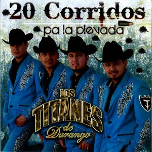 ดาวน์โหลดและฟังเพลง Nos Cargo La Tiznada พร้อมเนื้อเพลงจาก Los Titanes De Durango