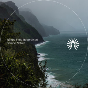 Album Serene Nature from Nature Field Recordings