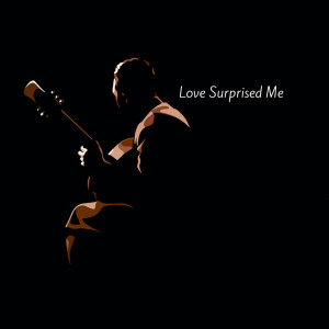 อัลบัม Love Surprised Me ศิลปิน Juan Del Rio