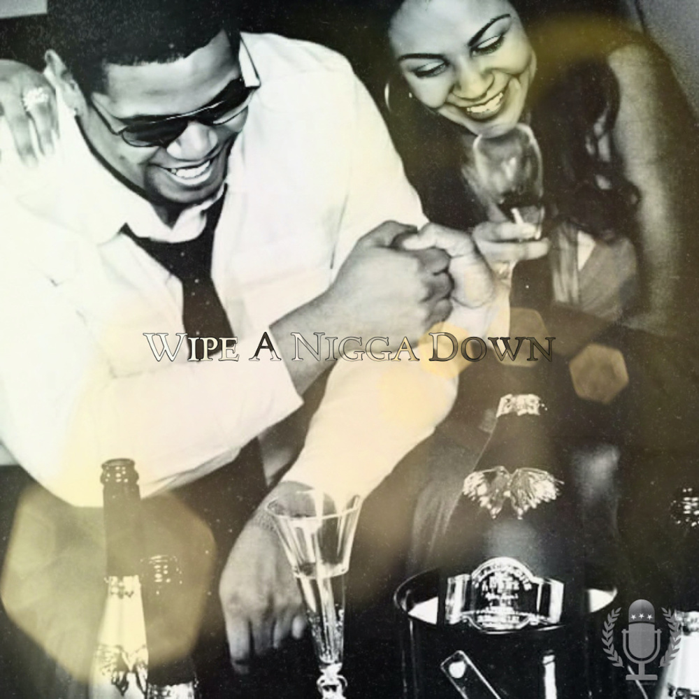 Wipe a Nigga Down (Explicit)