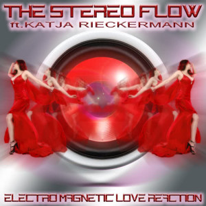 ดาวน์โหลดและฟังเพลง Electro Magnetic Love Reaction พร้อมเนื้อเพลงจาก The Stereo Flow
