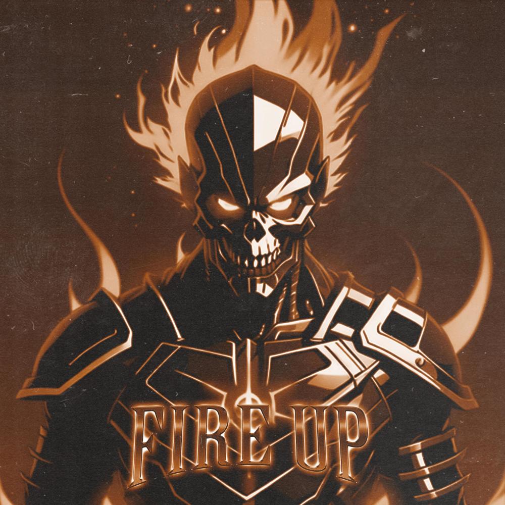 FIRE UP (Explicit)