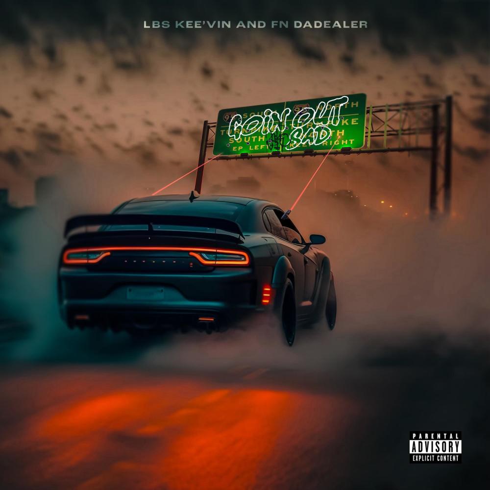 Goin Out Sad (feat. FN DaDealer) (Explicit)