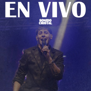 Sonido Cristal的專輯En Vivo