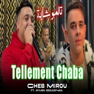 Listen to Tellement Chaba song with lyrics from Cheb Mirou