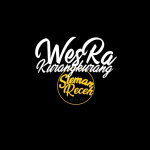 Wes Ra Kurang-Kurang dari Sleman Receh