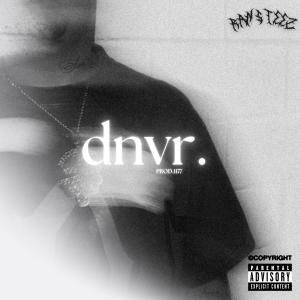 ดาวน์โหลดและฟังเพลง DNVR (Explicit) พร้อมเนื้อเพลงจาก RANSTEEZ