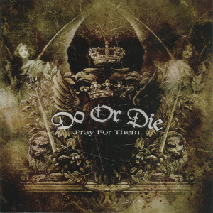 Dengarkan lagu Pray For Them (Explicit) nyanyian Do Or Die dengan lirik