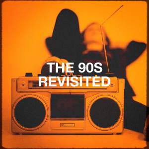 อัลบัม The 90s Revisited ศิลปิน 60's 70's 80's 90's Hits