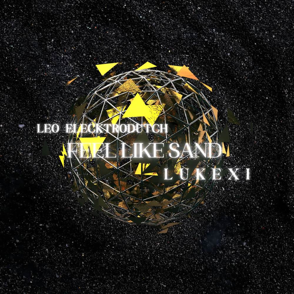 Feel Like Sand (Explicit)