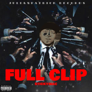 收聽Julianpatrick的FULL CLIP (feat. STICKYMAC) (Explicit)歌詞歌曲