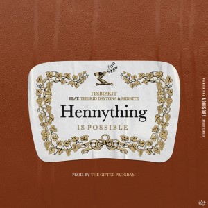 The Kid Daytona的專輯Hennything is Possible (Explicit)