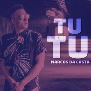 ดาวน์โหลดและฟังเพลง Tutu พร้อมเนื้อเพลงจาก Marcos Da Costa