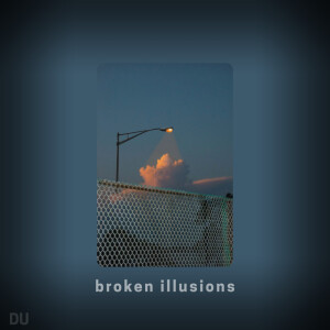收聽Drunk Urameshi的broken illusion歌詞歌曲