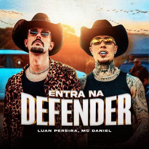收聽Luan Pereira的ENTRA NA DEFENDER歌詞歌曲