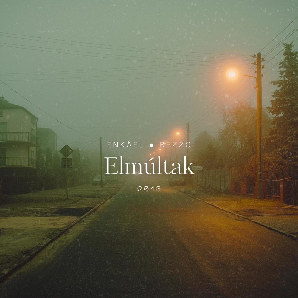 Elmúltak (feat. Bezzo) (Explicit)