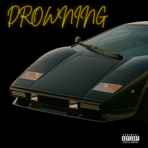 Dj Dreams的專輯Drowning (Explicit)