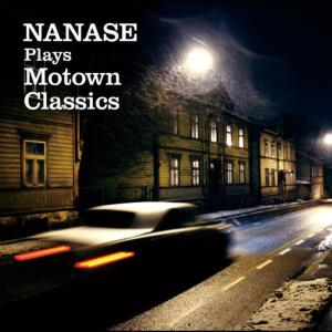 อัลบัม Plays Motown Classics ศิลปิน NANASE
