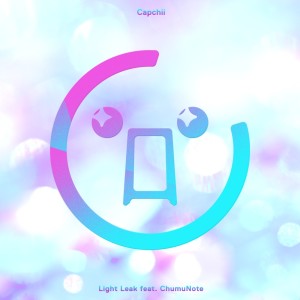 Album Light Leak (feat. ChumuNote) from Capchii