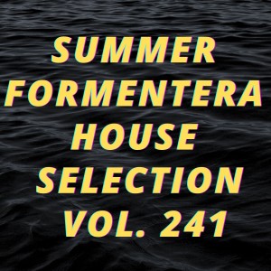 Album Summer Formentera House Selection Vol.241 from 