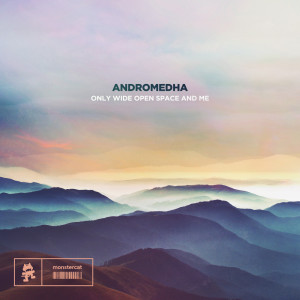 ดาวน์โหลดและฟังเพลง Only Wide Open Space And Me พร้อมเนื้อเพลงจาก Andromedha