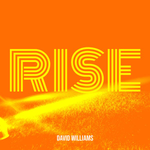 收听David Williams的Rise歌词歌曲