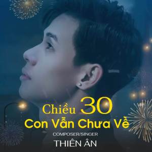 Thiên An的專輯Chiều 30 Con Vẫn Chưa Về