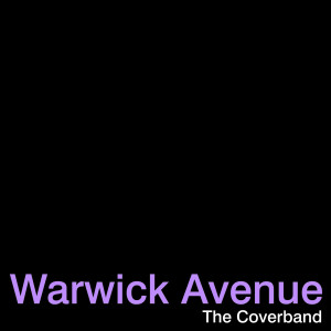收聽The Coverband的Warwick Avenue (Original Version By 'Duffy')歌詞歌曲