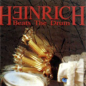 Heinrich Beats The Drum的專輯Heinrich Beats The Drum