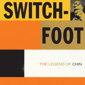 อัลบัม The Legend Of Chin ศิลปิน Switchfoot