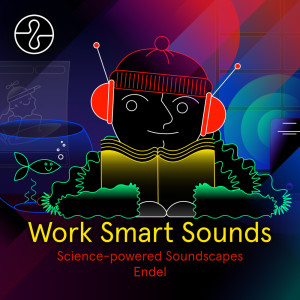 Album Focus: Work Smart Sounds from Endel