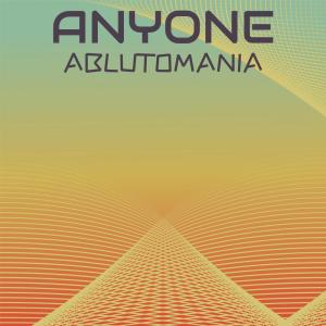 Various Artists的專輯Anyone Ablutomania