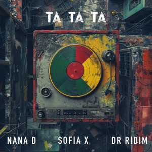 Listen to Ta Ta Ta song with lyrics from Dr Ridim