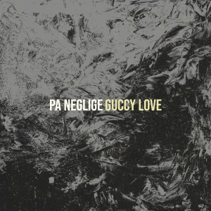 Listen to Pa Neglige song with lyrics from Guccy Love