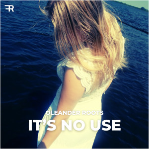 ดาวน์โหลดและฟังเพลง It's No Use พร้อมเนื้อเพลงจาก Klaas