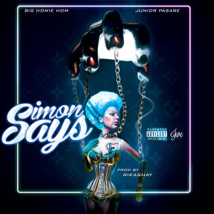 ดาวน์โหลดและฟังเพลง Simon Says (Explicit) พร้อมเนื้อเพลงจาก Big Homie Hom