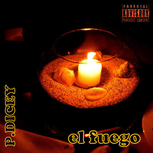 El Fuego (Explicit)